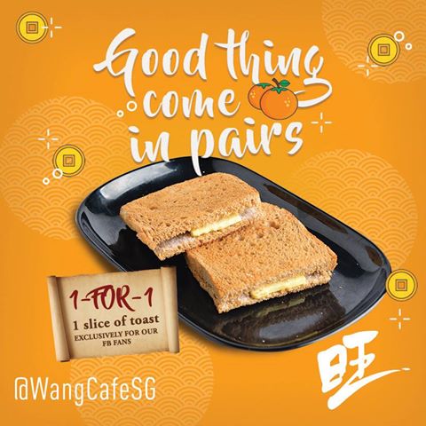 Wang Cafe 1for1 toast