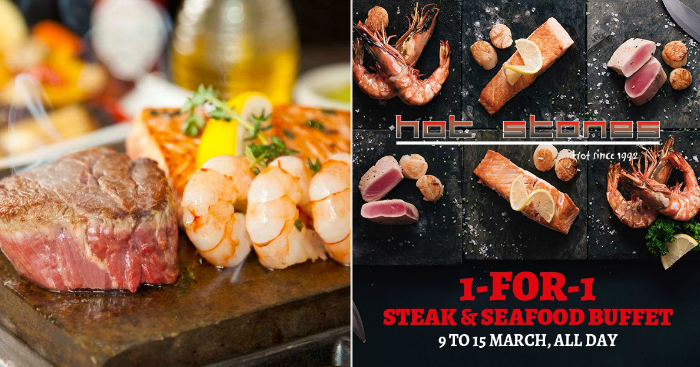 1-for-1 Steak and Seafood Buffet (from $++) at Hot Stones from 9 to 15  Mar 20 