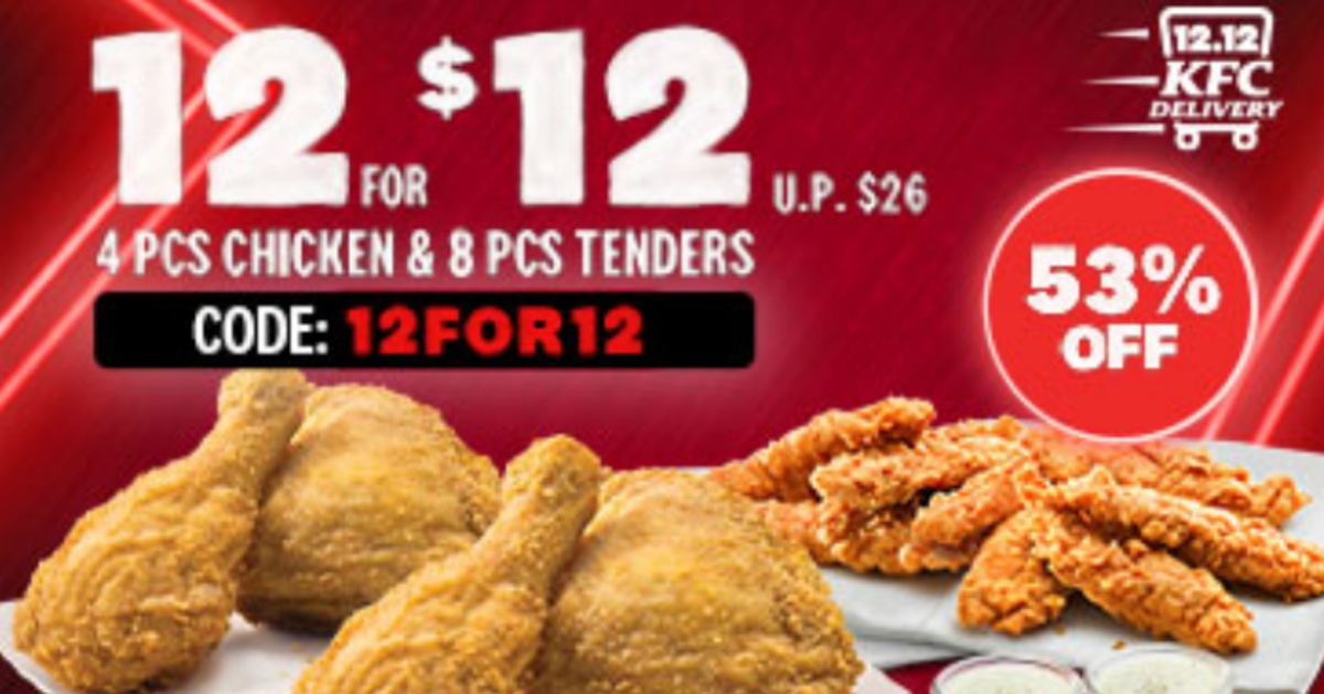 Celebrate 12.12 with KFC Delivery's 12-for-$12 Chicken & Tenders Bucket ...